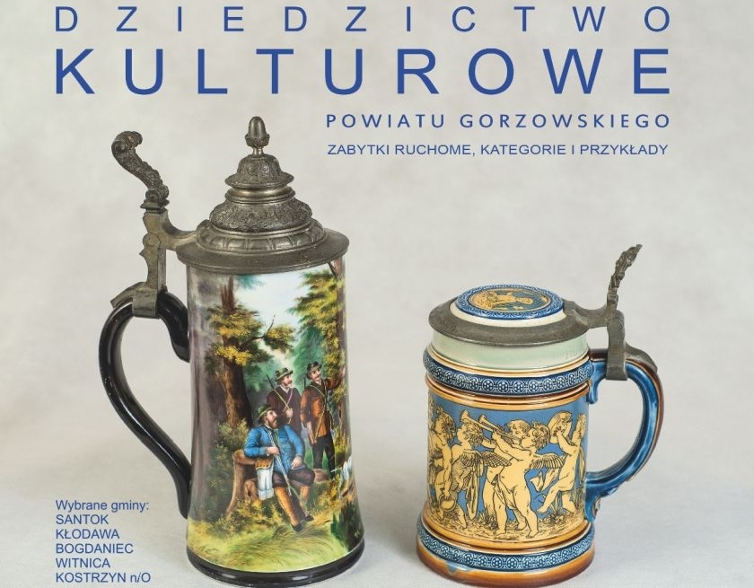 Dziedzictwo Kulturowe Powiatu Gorzowskiego