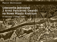 Ein weiterer Beitrag zur Schlacht um K&uuml;strin 1945